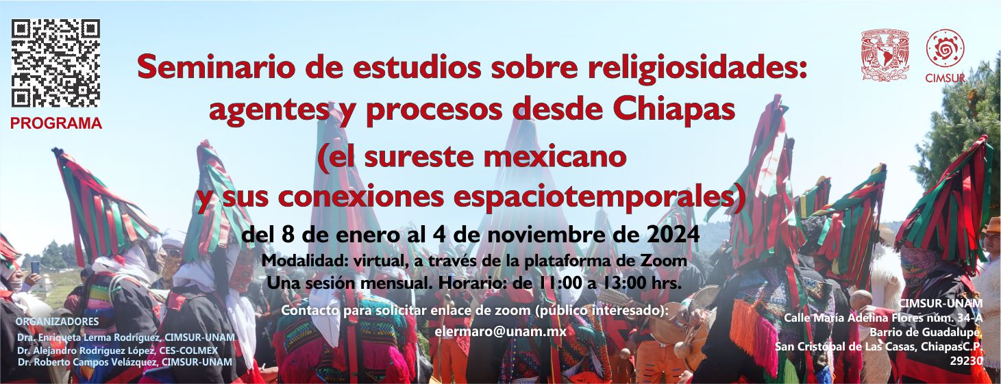 Seminario de Estudios sobre religiosidades: agentes y procesos desde Chiapas (El sureste mexicabno y sus conexiones espaciotemporales)